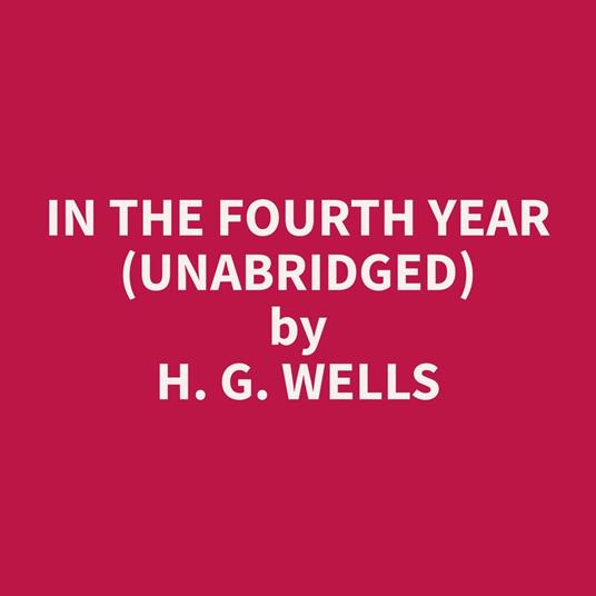 In the Fourth Year (Unabridged)