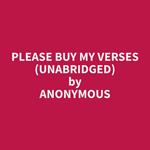 Please Buy My Verses (Unabridged)