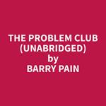The Problem Club (Unabridged)
