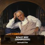 Roast Beef (Unabridged)