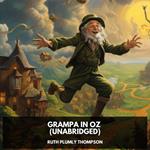 Grampa In Oz (Unabridged)