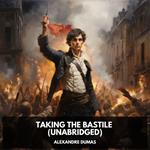Taking the Bastile (Unabridged)