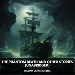 The Phantom Death and Other Stories (Unabridged)