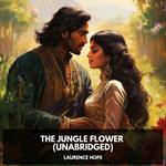 The Jungle Flower (Unabridged)