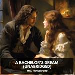 A Bachelor's Dream (Unabridged)