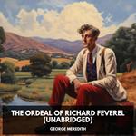 The Ordeal of Richard Feverel (Unabridged)
