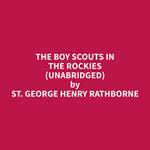 The Boy Scouts in the Rockies (Unabridged)