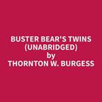 Buster Bear's Twins (Unabridged)