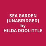 Sea Garden (Unabridged)