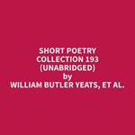 Short Poetry Collection 193 (Unabridged)