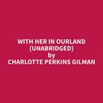 With Her in Ourland (Unabridged)