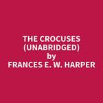 The Crocuses (Unabridged)