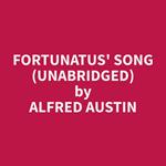 Fortunatus' Song (Unabridged)