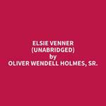 Elsie Venner (Unabridged)