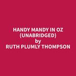 Handy Mandy in Oz (Unabridged)