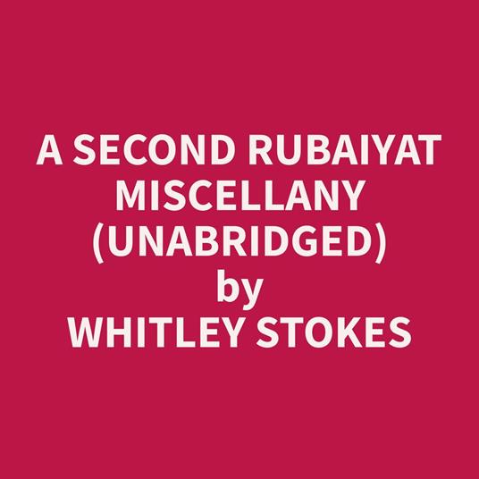 A Second Rubaiyat Miscellany (Unabridged)