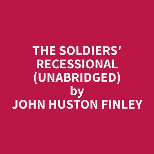 The Soldiers' Recessional (Unabridged)