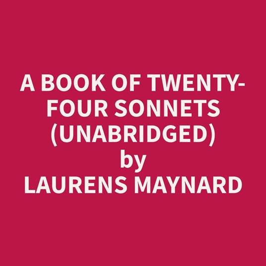 A Book of Twenty-four Sonnets (Unabridged)