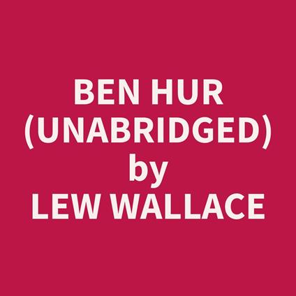 Ben Hur (Unabridged)