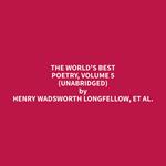The World's Best Poetry, Volume 5 (Unabridged)