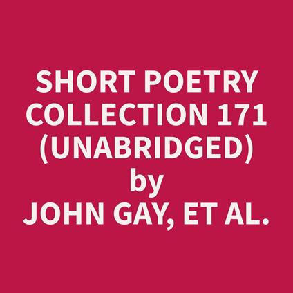 Short Poetry Collection 171 (Unabridged)