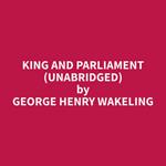 King and Parliament (Unabridged)