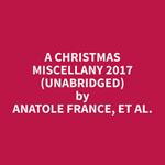 A Christmas Miscellany 2017 (Unabridged)