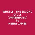 Wheels - The Second Cycle (Unabridged)