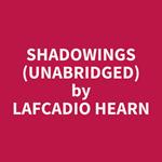 Shadowings (Unabridged)