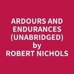 Ardours and Endurances (Unabridged)