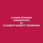 A Years Spinning (Unabridged)