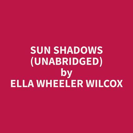 Sun Shadows (Unabridged)