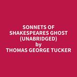Sonnets of Shakespeares Ghost (Unabridged)