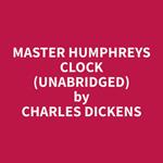 Master Humphreys Clock (Unabridged)