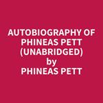 Autobiography of Phineas Pett (Unabridged)