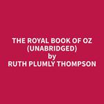 The Royal Book of Oz (Unabridged)