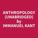 Anthropology (Unabridged)