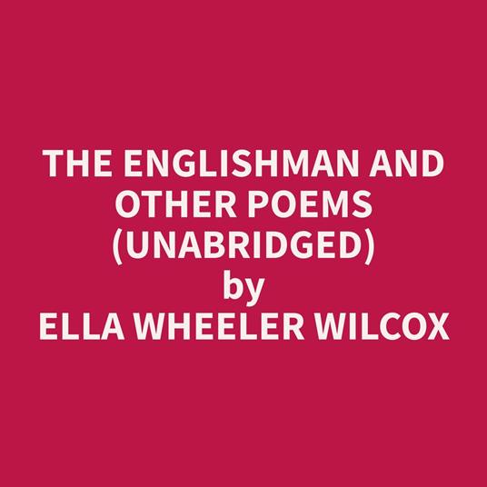 The Englishman and Other Poems (Unabridged)