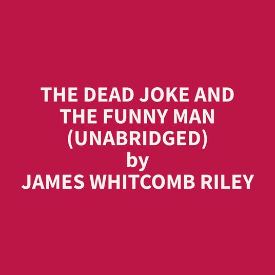 The Dead Joke and The Funny Man (Unabridged)