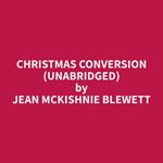 Christmas Conversion (Unabridged)
