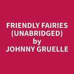 Friendly Fairies (Unabridged)