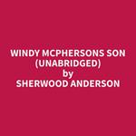 Windy McPhersons Son (Unabridged)
