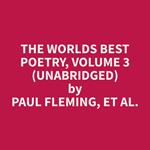 The Worlds Best Poetry, Volume 3 (Unabridged)