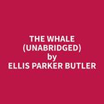 The Whale (Unabridged)