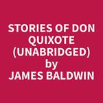 Stories of Don Quixote (Unabridged)
