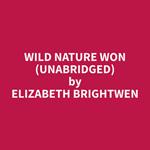 Wild Nature Won (Unabridged)