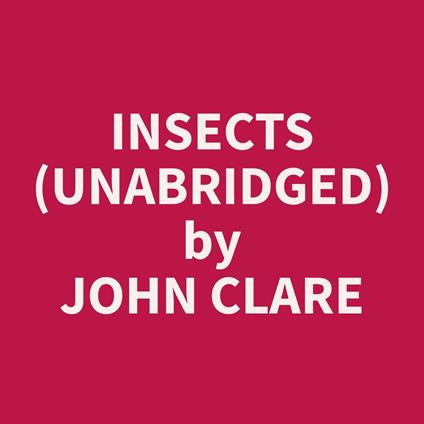 Insects (Unabridged)