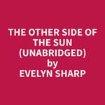 The Other Side of the Sun (Unabridged)