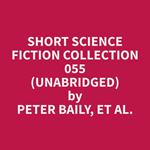 Short Science Fiction Collection 055 (Unabridged)