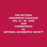 The National Geographic Magazine Vol. 07 - 06. June 1896 (Unabridged)